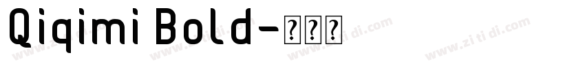 Qiqimi Bold字体转换